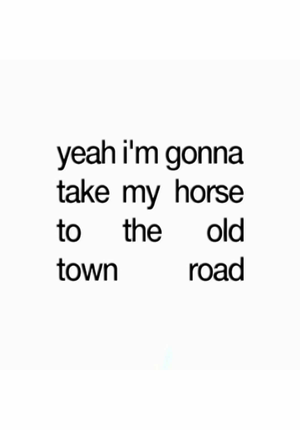 Old town road #fyp #music #lyrics_songs 