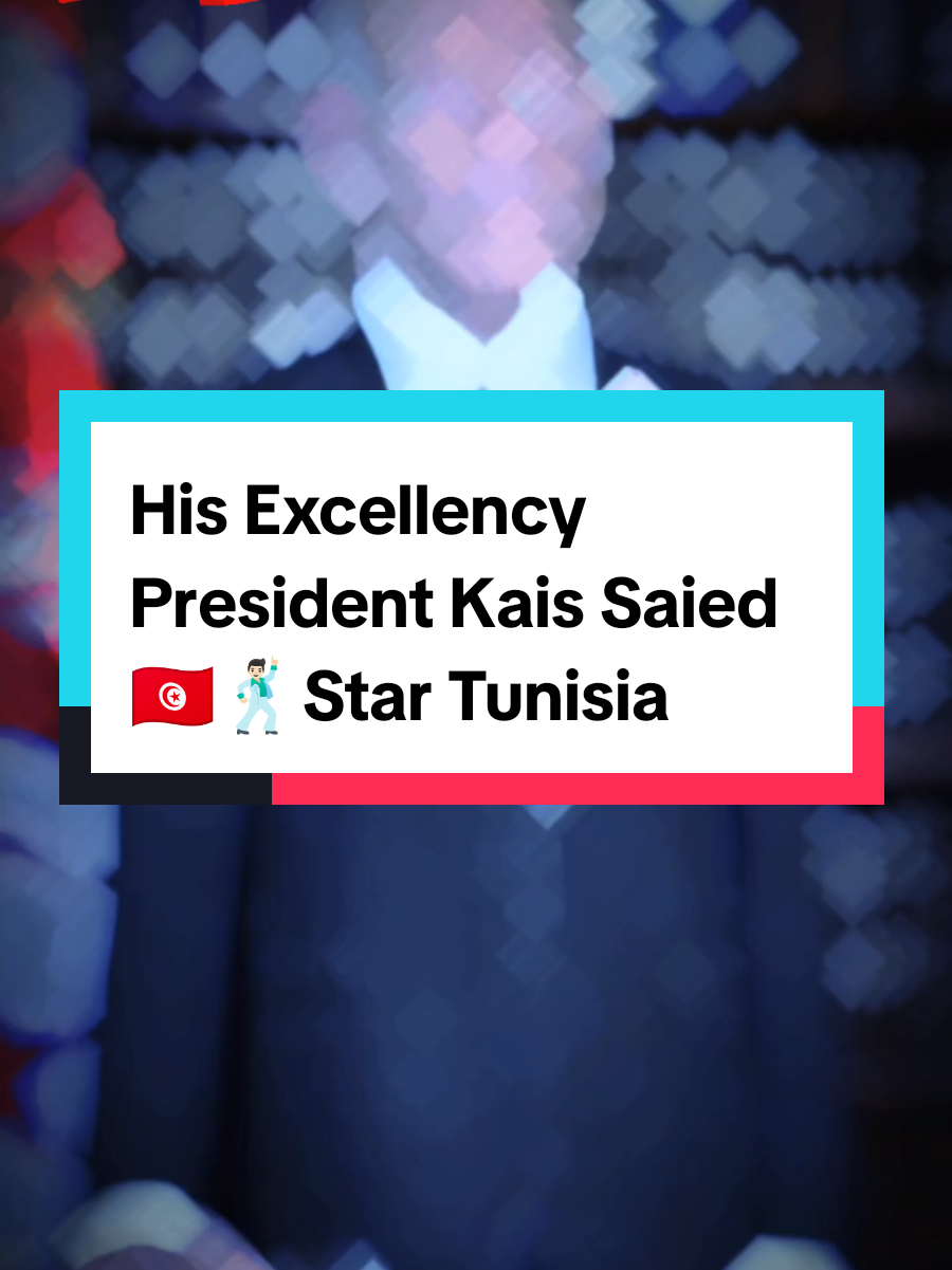 His Excellency President Kais Saied 🇹🇳 #tunisia #foryou #تونس🇹🇳 #foryoupage #fy #fyp #creatorsearchinsights #fr #fyppp #PaidPartnership #france #CapCut 