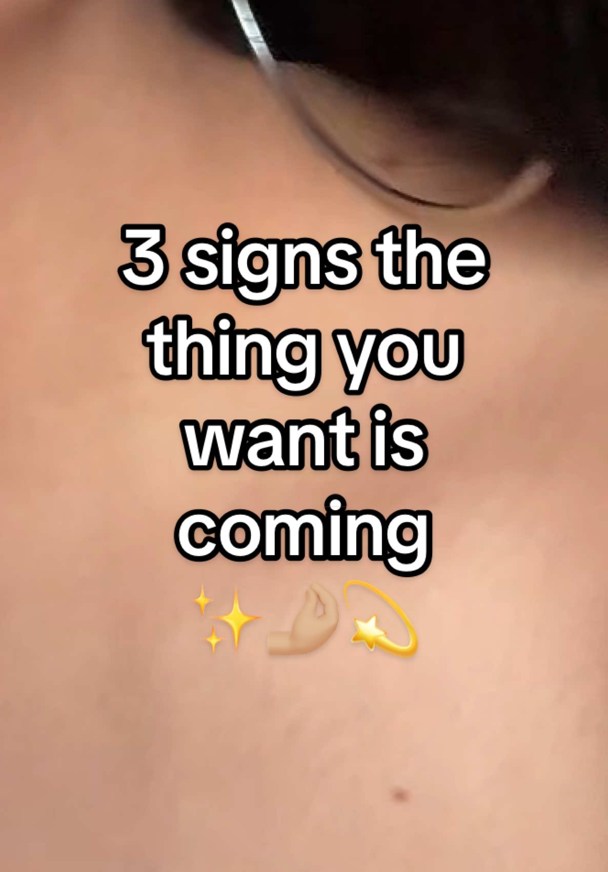 3 signs the thing you want is coming✨💫🤌🏼  #createyourreality #manifestation 