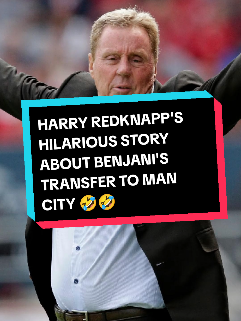 Harry Redknapp's Hilarious Story About Benjani's Transfer To Man City🤣🤣 #harryredknapp #benjani #footballtiktok 