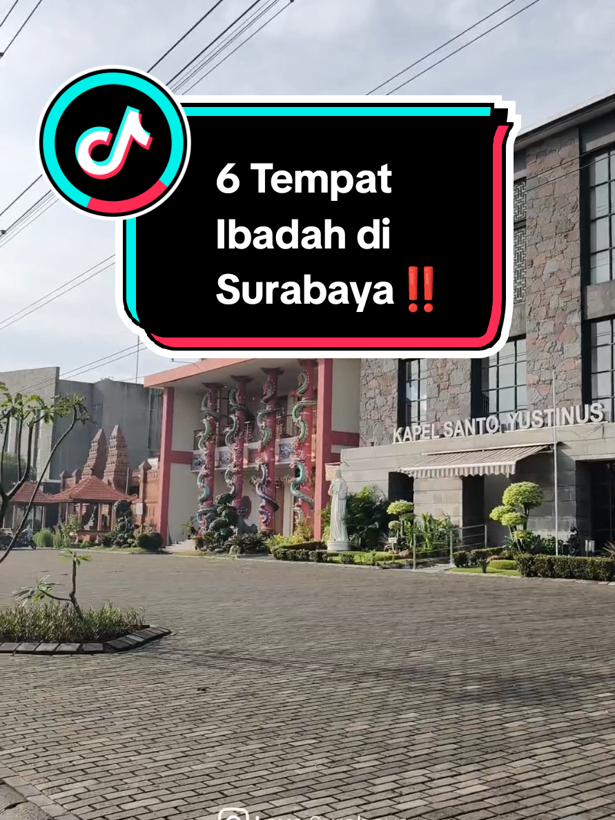 6 Tempat Ibadah Berdampingan di Surabaya‼️ Cocok buat study anak-anak sekolah, pelajaran PKN kerukunan umat beragama.  Ada yang sudah pernah kesini??  #surabaya #toleransi  #tempatibadah #lovesuroboyo #fypシ #fypシ゚viral🖤tiktok #fyp #fyppppppppppppppppppppppp 
