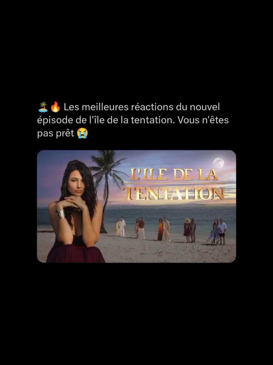 Les meilleures réactions du nouvel épisode de l'île de la tentation #liledelatentation #iledelatentation #idlt #tweetxreaction 