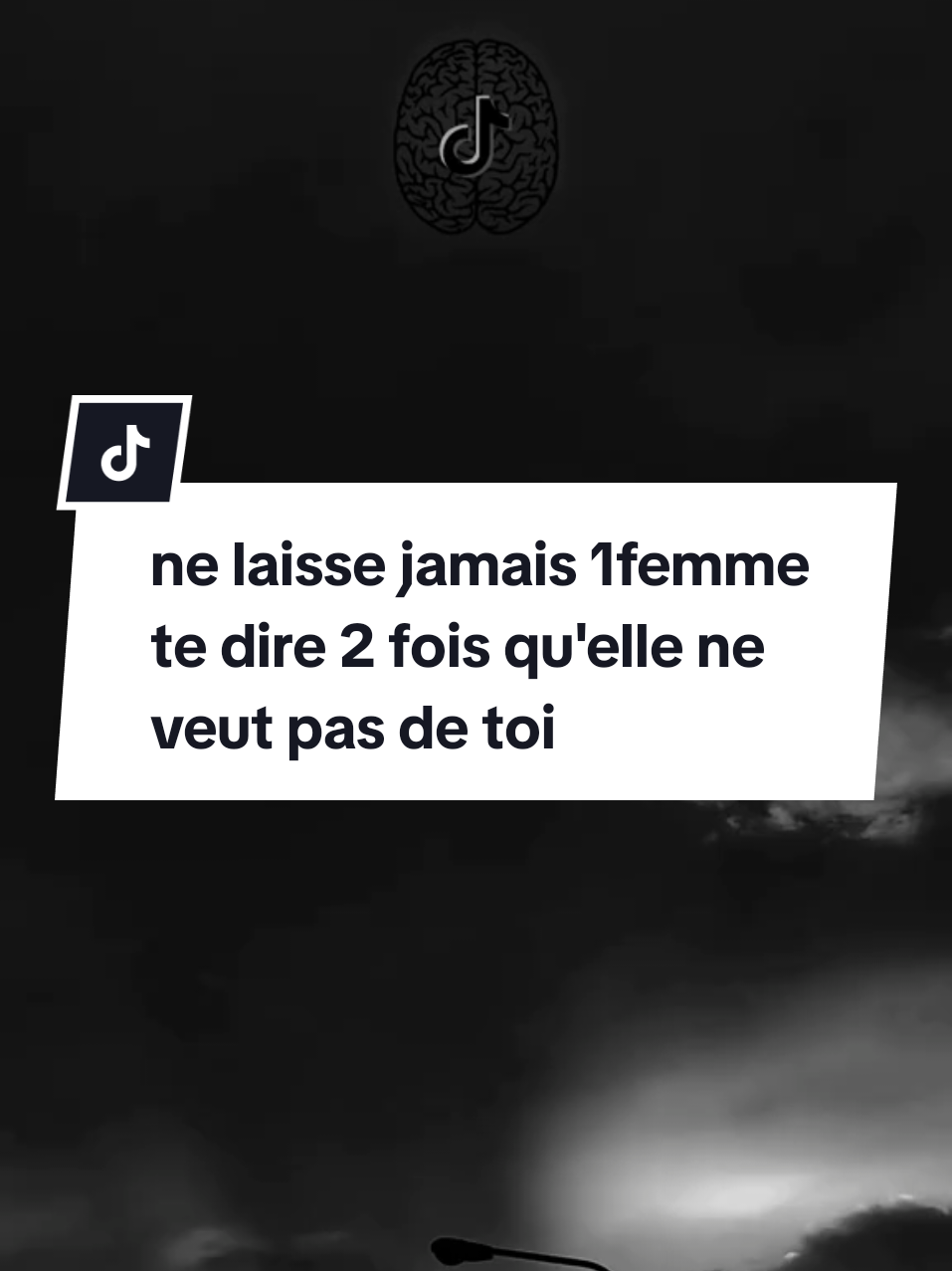 ne laisse jamais 1femme te dire 2 fois qu'elle ne veut pas de toi