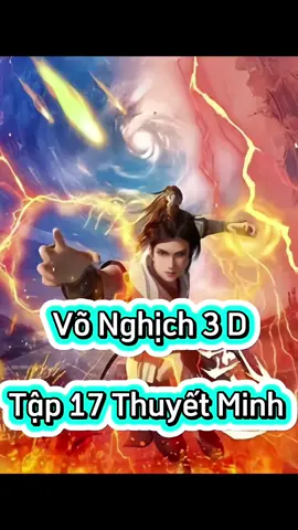 Võ Nghịch 3D Tập 17 Thuyết Minh  #vonghich3dtap17  #phimhay_5d #phimhay5dd#hoathinhtrungquoc #hh3dtq #phimhay #4k #hh3dtrungquoc