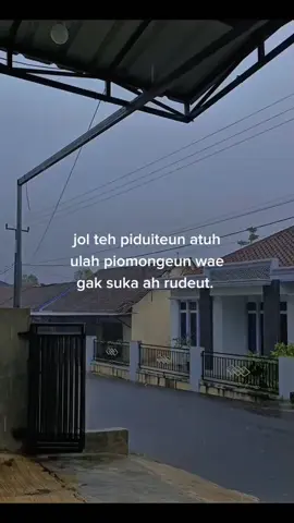 gak suka ah.  #storysunda🍁 #quotessunda #katakatasunda 