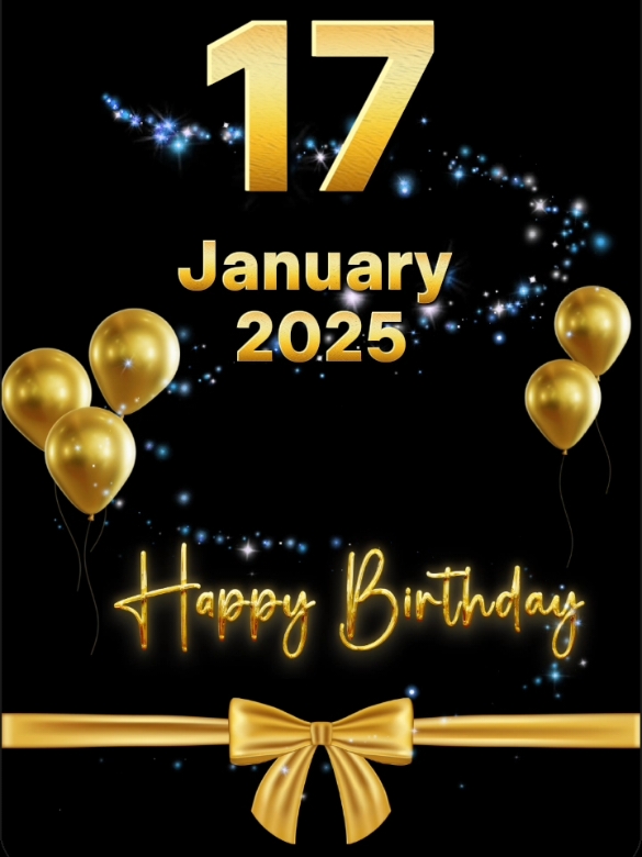 #CapCut birthday 17 January 2025 #birthday #happybirthday #happybirthdaytoyou #birthdaytemplate #january #viral #trend #fypシ゚ #2025 #hbd #hbdtoyou #special #hbdtoyou🎂 