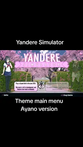 Yandere Simulator- Theme main menu-version Ayano Aishi#theme #mainmenu #ayanoyanderesimulator #yandere #ayanoyanderesimulator #yanderesimulator #simulator #simulatorgame 