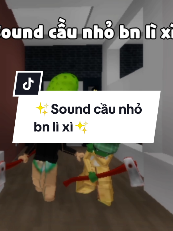 ✨Sound cầu nhỏ bn lì xì✨#funnyvideo #funnyvideos #xuhuongtiktok #robloxslay #robloxfunny #roblox #vuivemoingay❤️ #vuive #tichcuc #lacquan #hanhphuc #tichcucmoingay #funny #xuhuong2025 #xh #xuhuong 