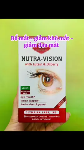 Nutra Vision giúp bổ mắt giảm đau mắt giảm mỏi mắt đến từ Mỹ! #teresaherbs #nutravision #bomat #daumatdo #moimat #meosuckhoe #tpcn #tpcnmy 