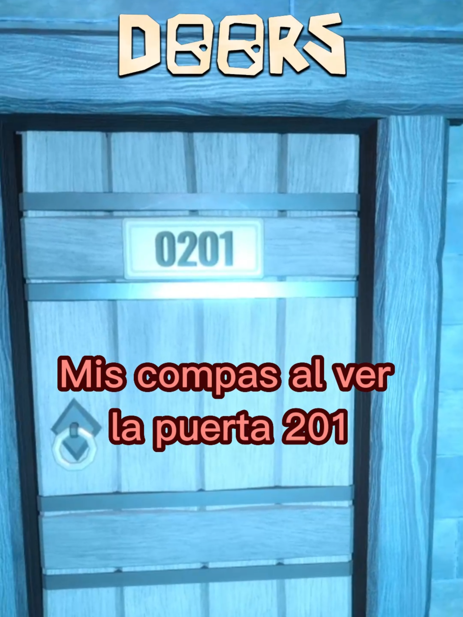 Mis compas al ver la puerta 201 #doors #roblox #seyaru #doorsroblox #shorts #gaming #pc #gamers