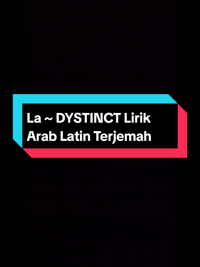 La~LYSTINCT Lirik arab latin Terjemah#arabicsong #songarabic #candusoundnya #syairarab #kalamcinta #syaircinta #lirikarab #liriklagu #arabic #overlay #simamangabadan #foryou #fyp 