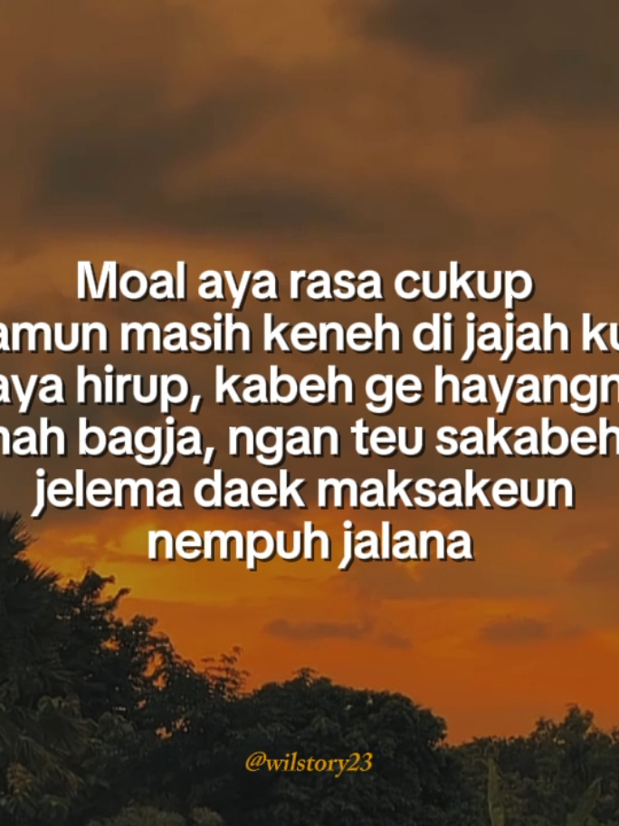 Moal aya rasa cukup.#storysunda #storykatakata #katakatasunda #storysundakahirupan #storywa #CapCut 