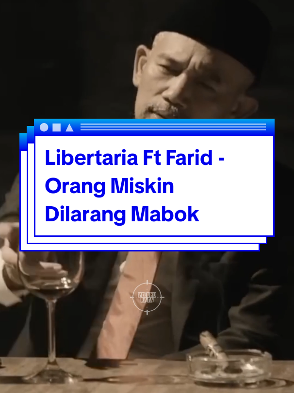 Senang-senang itu hak semua orang. #PeluruKata #LirikVideo #MenolakLupa #Libertaria #Fyp 