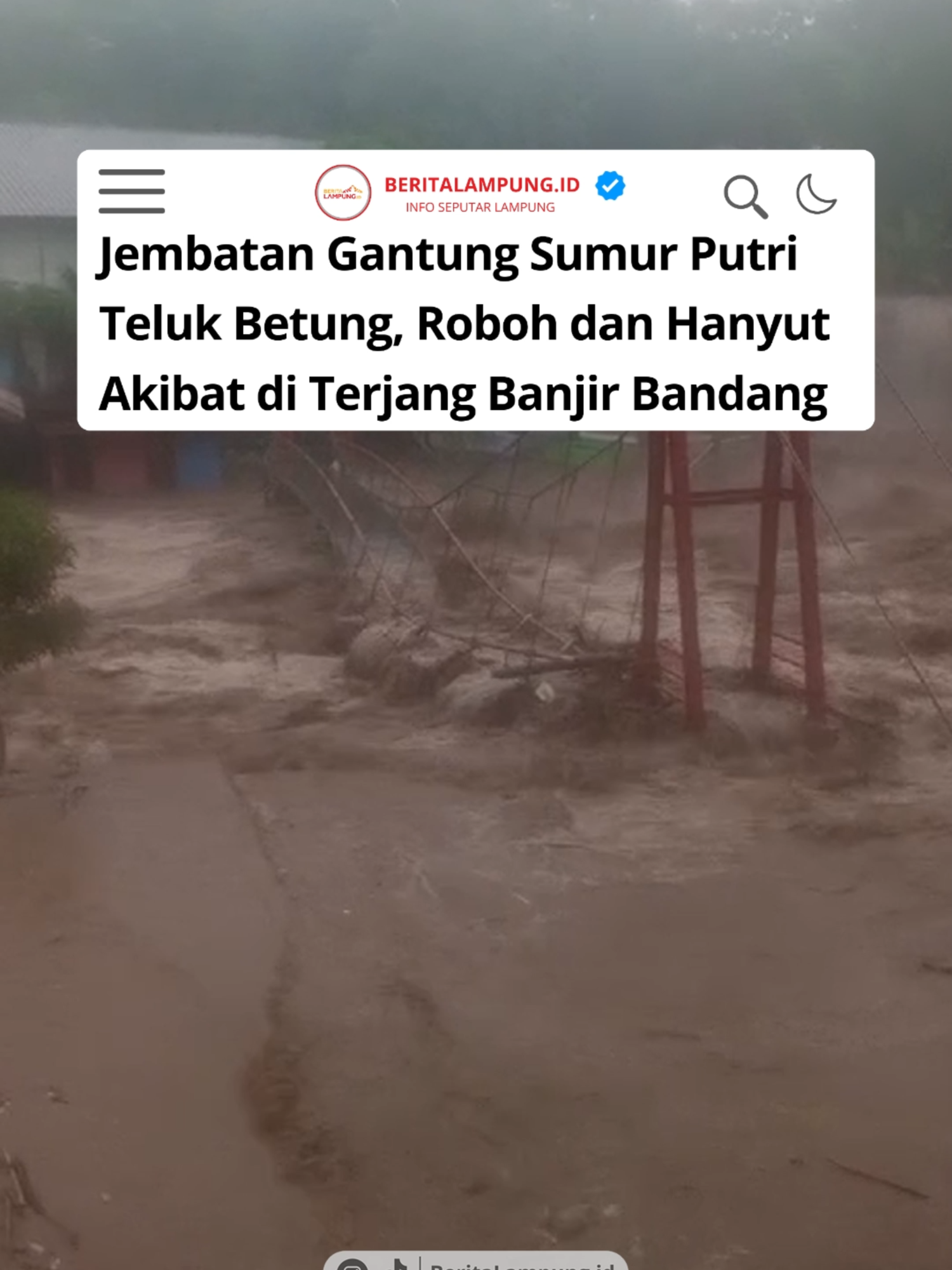 Detik-detik Jembatan Sumur Putri Teluk Betung, Bandar Lampung Roboh dan hanyut Akibat di Terjang Banjir Bandang yang Mengguyur Bandar Lampung (17/01/2025) . . #BeritaLampungid #TrendingLampung #Banjir #Lampung #BandarLampung #BanjirBandang #SumurPutri