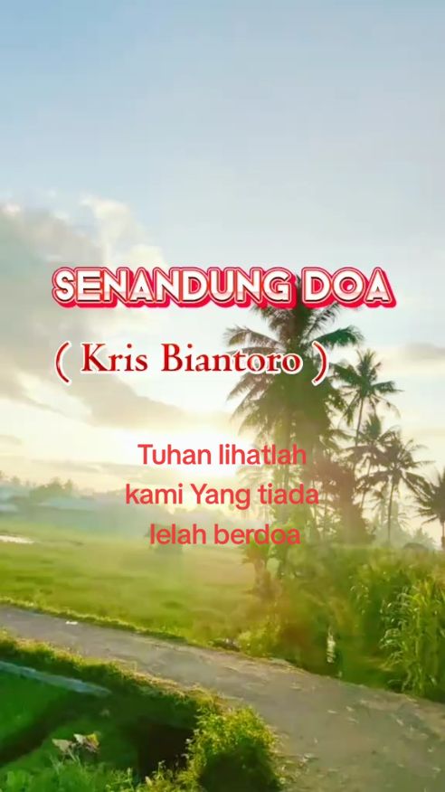 SENANDUNG DOA - KRIS BIANTORO - Tembang kenangan. Tuhan lihatlah kami Yang tiada lelah berdoa, dibalik tirai yang sepi, menanti hangatnya diri, dibawah sinar rembulan #senandungdoa #krisbiantoro  #tembanglawas  #tembangkenangan  #pophits  #popindonesia 