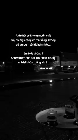 Anh yêu em hơn bất kì ai khác, nhưng anh lại không bằng ai cả...#tamtrang #suy #stt_buồn_tâm_trạng 