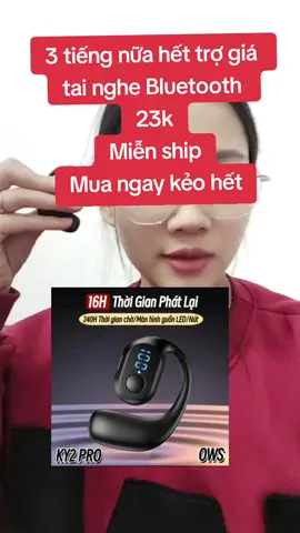 3 tiếng nữa hết trợ giá săn lẹ #tainghe #tainghebluetooth 