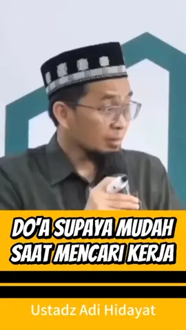 Do'a agar dipermudah Dan mendapat barokah saat mencari kerja. #besure #UAH #ngajidiri #muhasabahdiri #tetapistiqomah 