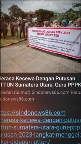 https://sindonews86.com/merasa-kecewa-dengan-putusan-pttun-sumatera-utara-guru-pppk-lulusan-2023-langkat-menggelar-aksi-didepan-pttun/ https://www.kpksigap.com/merasa-kecewa-dengan-putusan-pttun-sumatera-utara-guru-pppk-lulusan-2023-langkat-menggelar-aksi-didepan-pttun/ #komnasham  #kemenpanrb  #kemendikbudristek  #bknpusat  #bknregionalvimedan  #ptunmedan  #pttun  #fypシ 