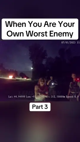 When You Are Your Own Worst Enemy Part 3 #cops #copsoftiktok #police #policeofficer #bodycam #crime #truecrime #truestory #foryou #fyp