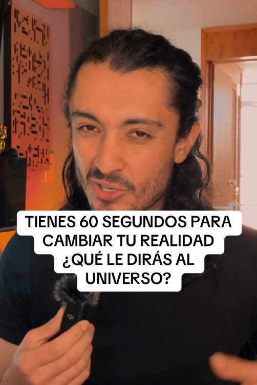 ¿QUÉ LE DIRÍAS AL UNIVERSO EN 60 SEGUNDOS? Tus pensamientos y palabras son señales que moldean tu realidad. Conecta con el universo hoy mismo. Repite esta afirmación, regístrala en los comentarios y siente cómo tu energía se alinea con el amor, la paz y la abundancia.