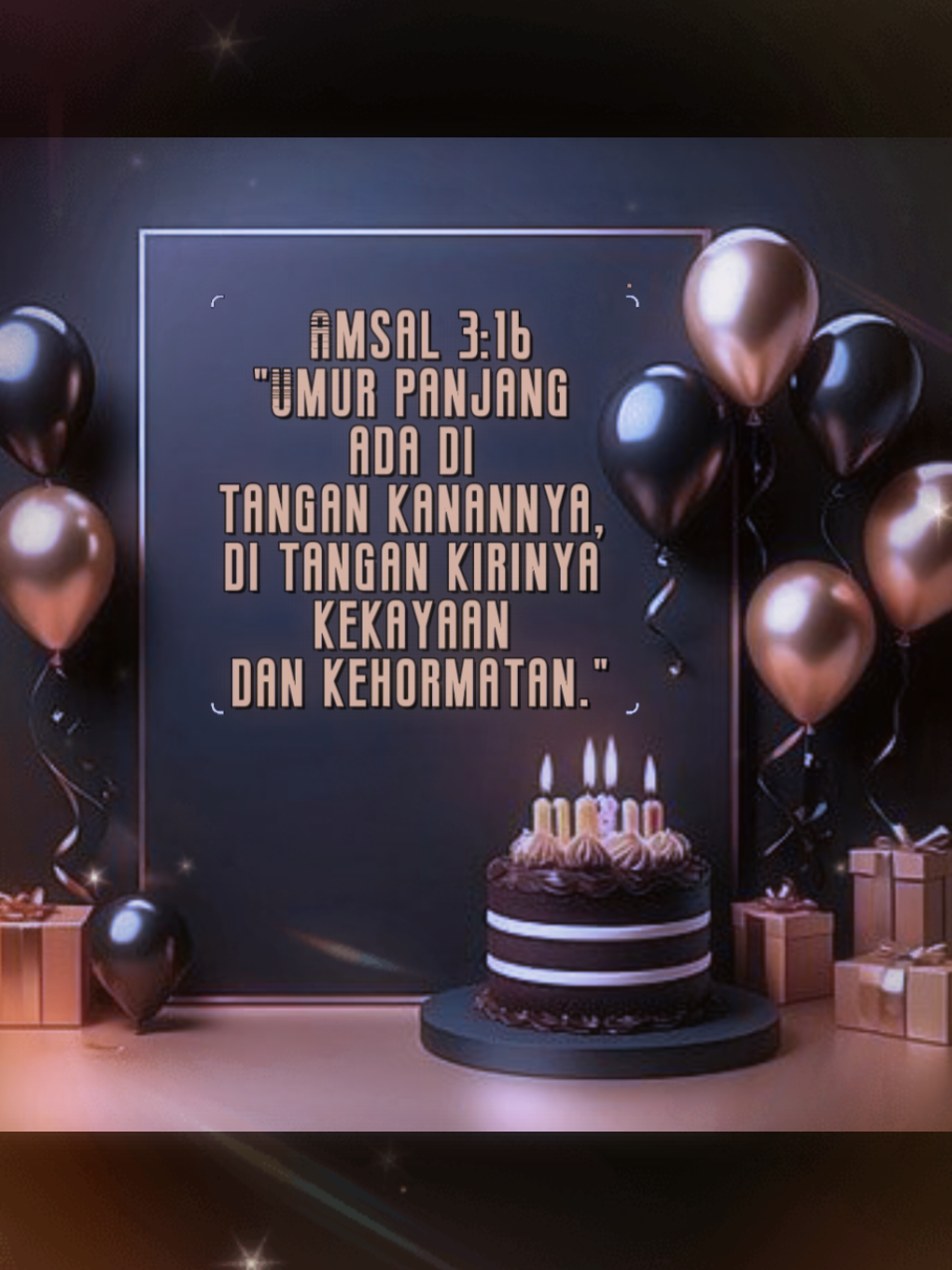 #happybirthday #umurpanjang  #ayatalkitab AMSAL 3:16