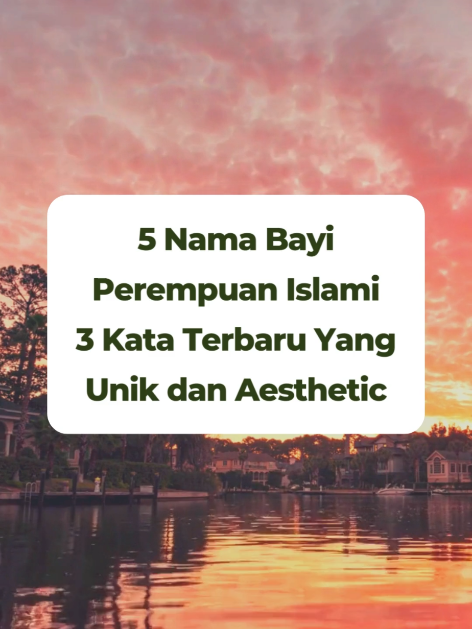 5 Nama Bayi Perempuan Islami Terbaru Unik dan Aesthetic #namabayimodern #namabayiperempuan #fyp #namabayi #namabayiislam 