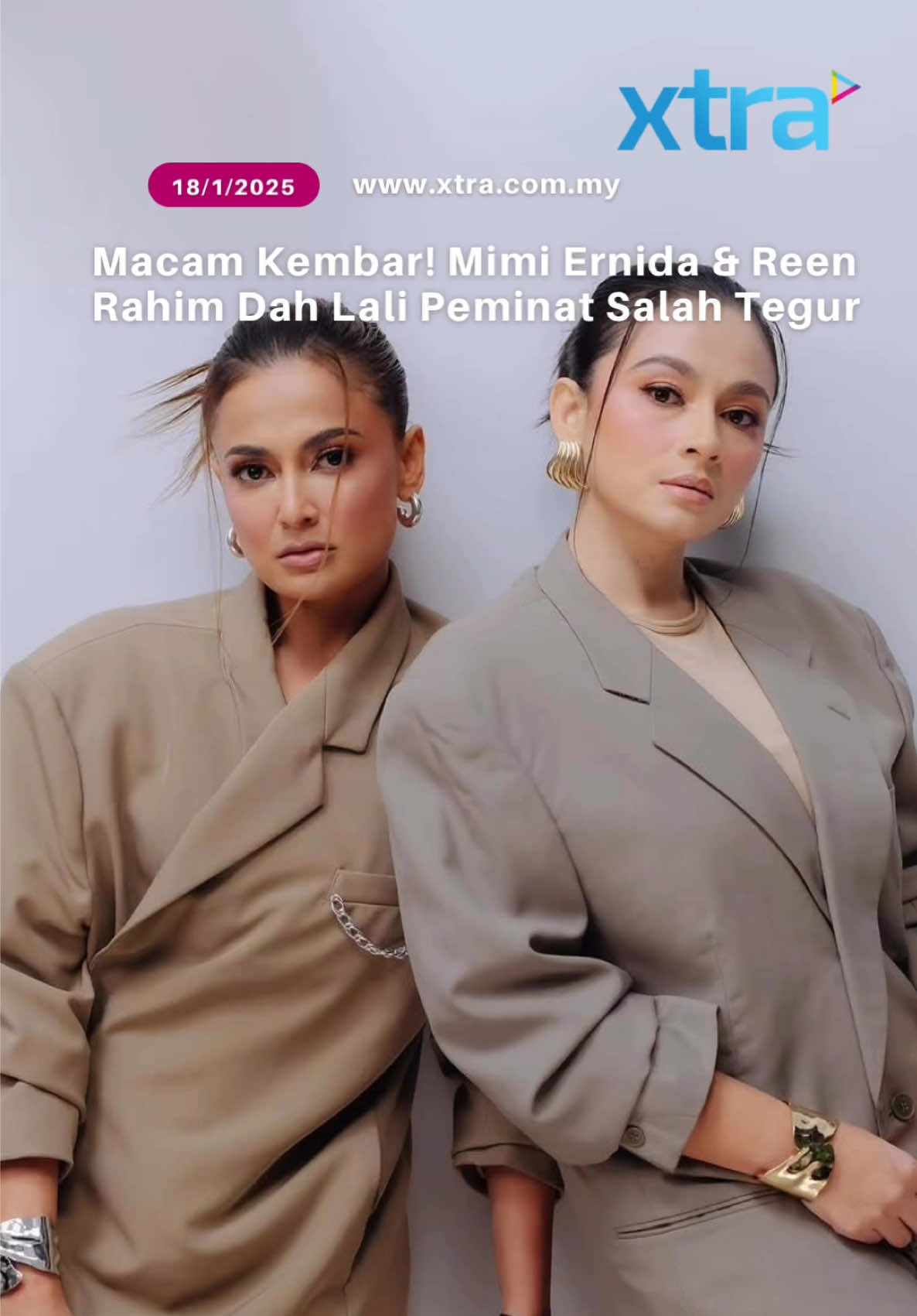 Dua tiga kali tengok, memang macam adik beradik.. Muka Mimi Ernida & Reen Rahim ni sama laaa 😍 Dedua jelita tau, lepas ni nak jalin kolaborasi 🫶🏻❤️ #xtramy #xtratonton 