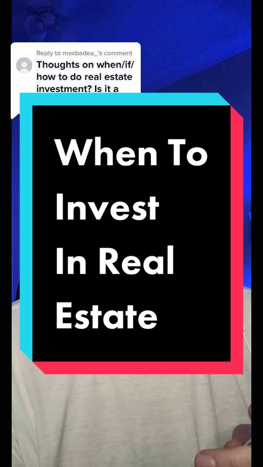 Replying to @maxbadea_ When to invest in real estate 