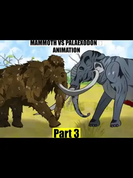MAMMOTH VS PALAEXODON ｜ ANIMATION_Part3 #foryou #viral