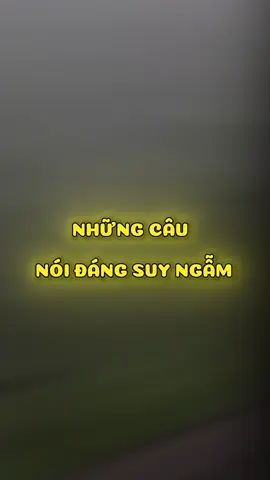 Những câu nói đáng suy ngẫm #sachhaymoingay3 #sachhay #cuocsong #caunoihay 