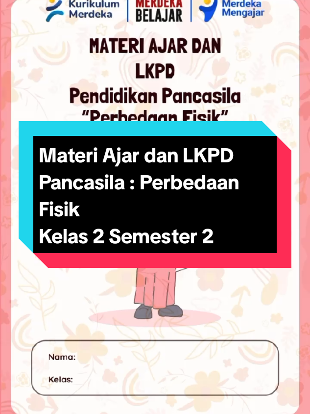 Materi Ajar dan LKPD Pancasila: Perbedaan Fisik Kelas 2 Semester 2 #materiajar #lkpd #pancasila #kelas2 #semester2 #foryoupageofficiall  #fypage  #fyp  #rangkumanmateri  @si.cikgu  @sari_ibu_aslan 