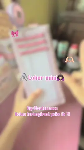 Loker mini⁉️🎀#fyppppppppppppppppppppppp #tutorial #loker #lacimini #cutezzmee #4u #fyp #hacks #storagebox #fypage 