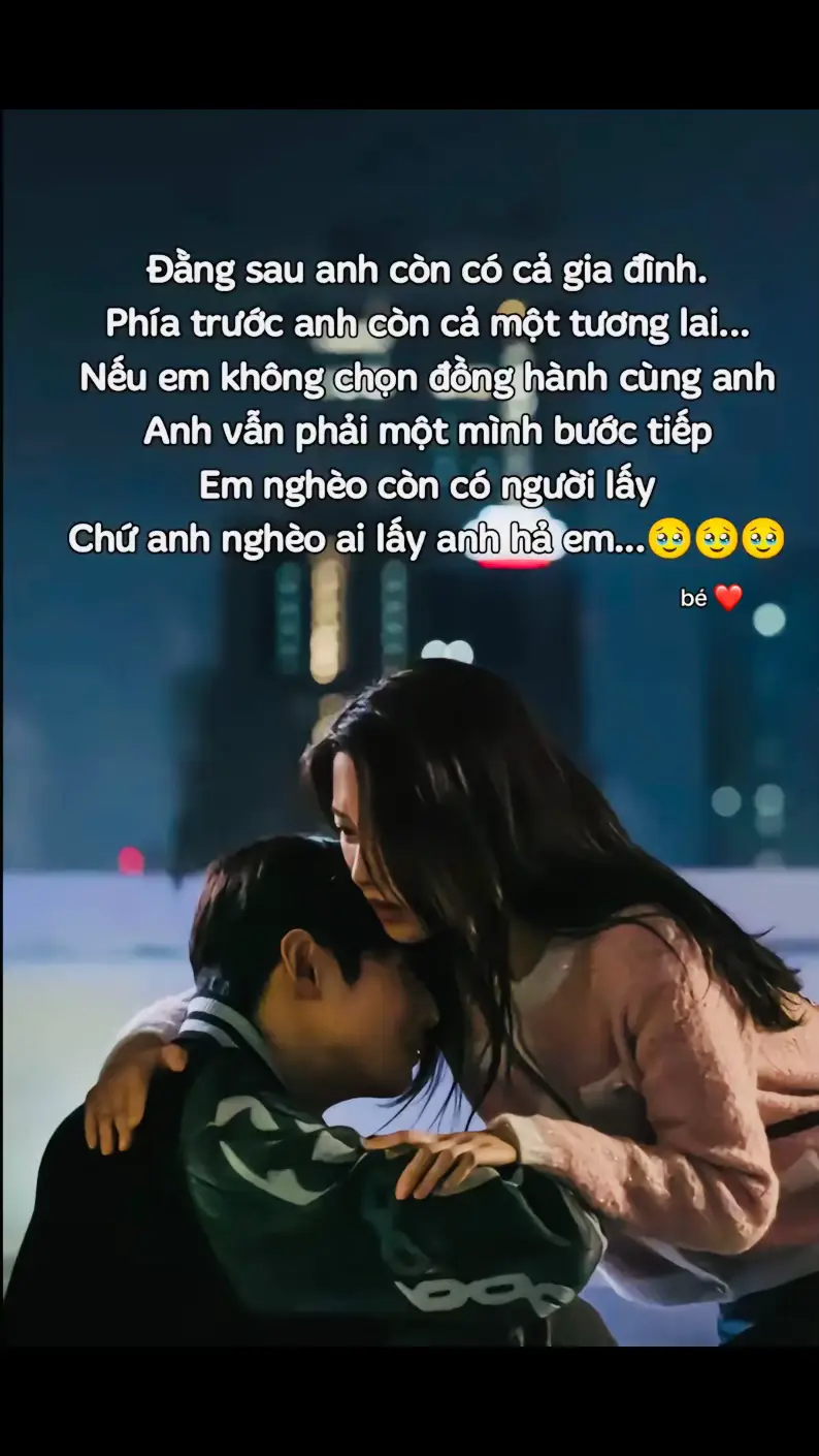 Em nghèo còn có người lấy. Chứ anh nghèo ai lấy hả em.