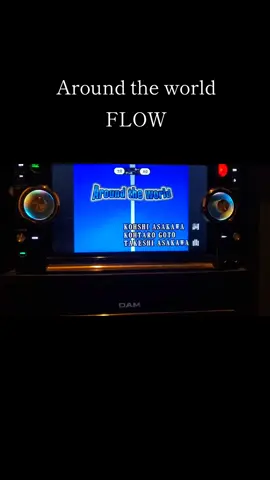 #Around the world　#FLOW