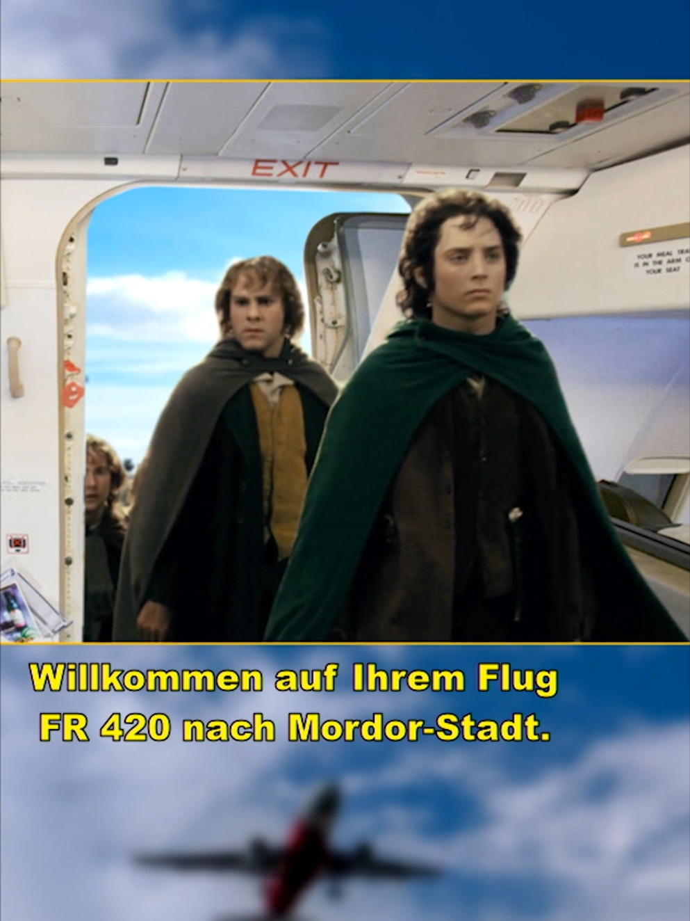 Herr der Ringe aber sie fliegen mit Ryan Air