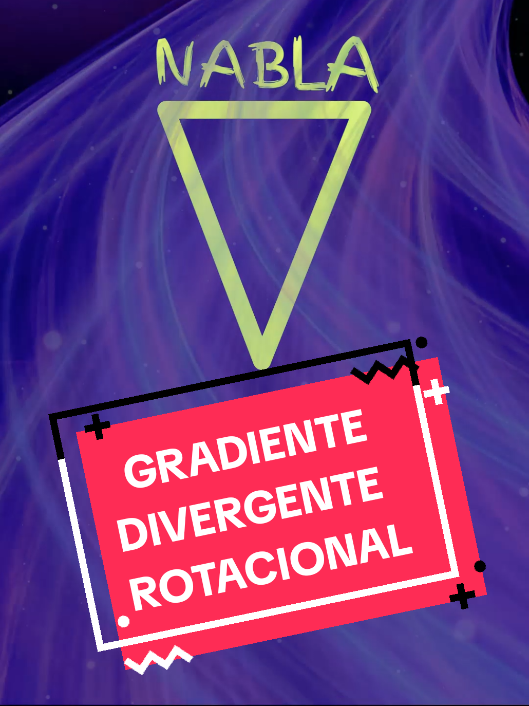 😸 O símbolo do nabla #derivada #calculo #rotacional #divergente #gradiente #fy #matematica #edutok #foryou 