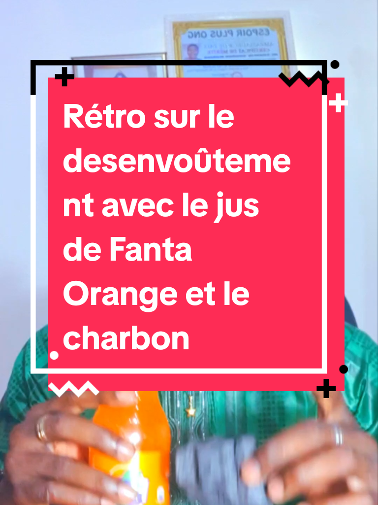 Rétro sur le desenvoûtement avec le jus de Fanta Orange et le charbon. WABATILONE⭐️ MAKALO⭐️ YAMALOUNE ⭐️ à reciter 111 fois . #recette #pourtoi #spirituality #deblocage #spiritualtiktok 