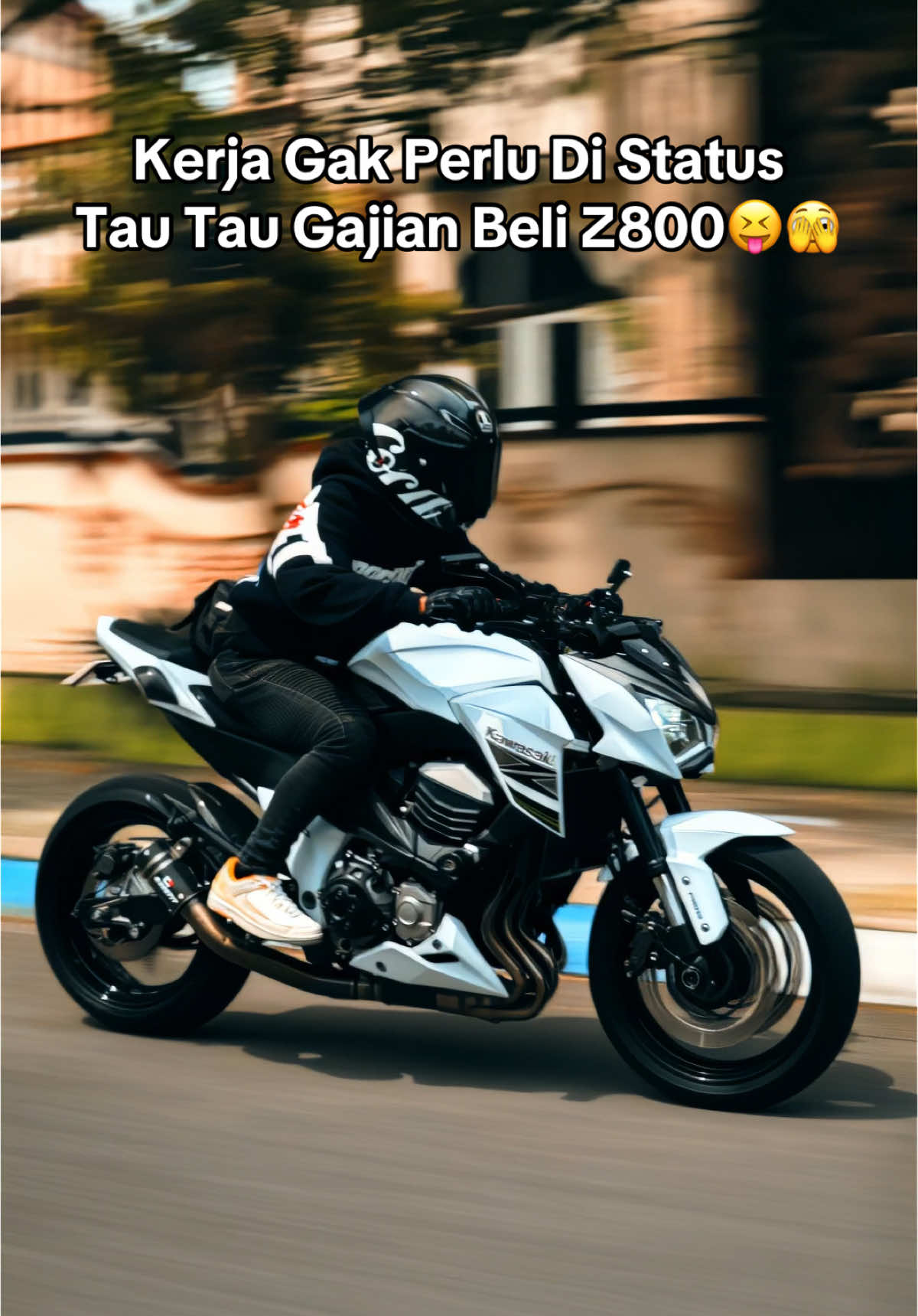 Kerja Biar Bisa Beli Z800...                             Bukan Pinjam Dulu Serarus👌🏻😁 #kawasaki #z800 #kawasakiz800 