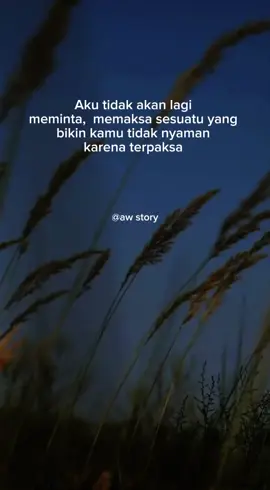 aku tidak akan lagi meminta#fyp #storykatakata #storykecewa #lewatberandafyp 