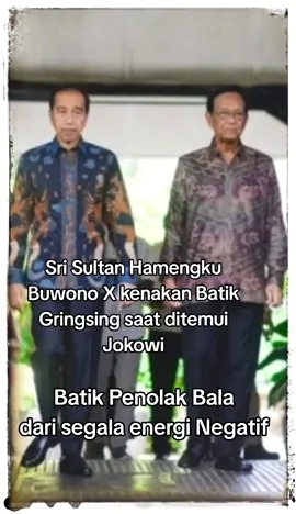 Sri Sultan Hamengku Buwono X kenakan Batik Gringsing saat ditemui Jokowi #jokowi #sultan #hamengkubuwonox #batikgringsing #batikpebolakbala #fyp #viral #batiksultan  foto: humaspemda
