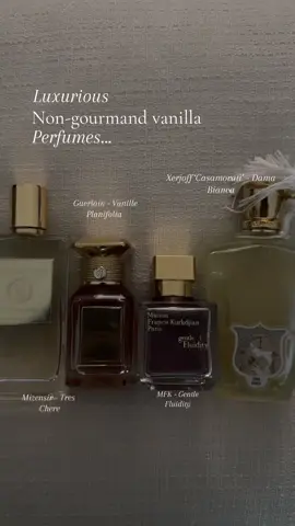 Luxurious non-gourmand vanilla perfumes ✨ - #parfum #fyp #parfumviral #perfumereview #perfumerecommendations #fragrancereview #fragrancerecommendations #perfumetiktok #perfumetok #perfumecollection #nichefragrance #vanillagirl 