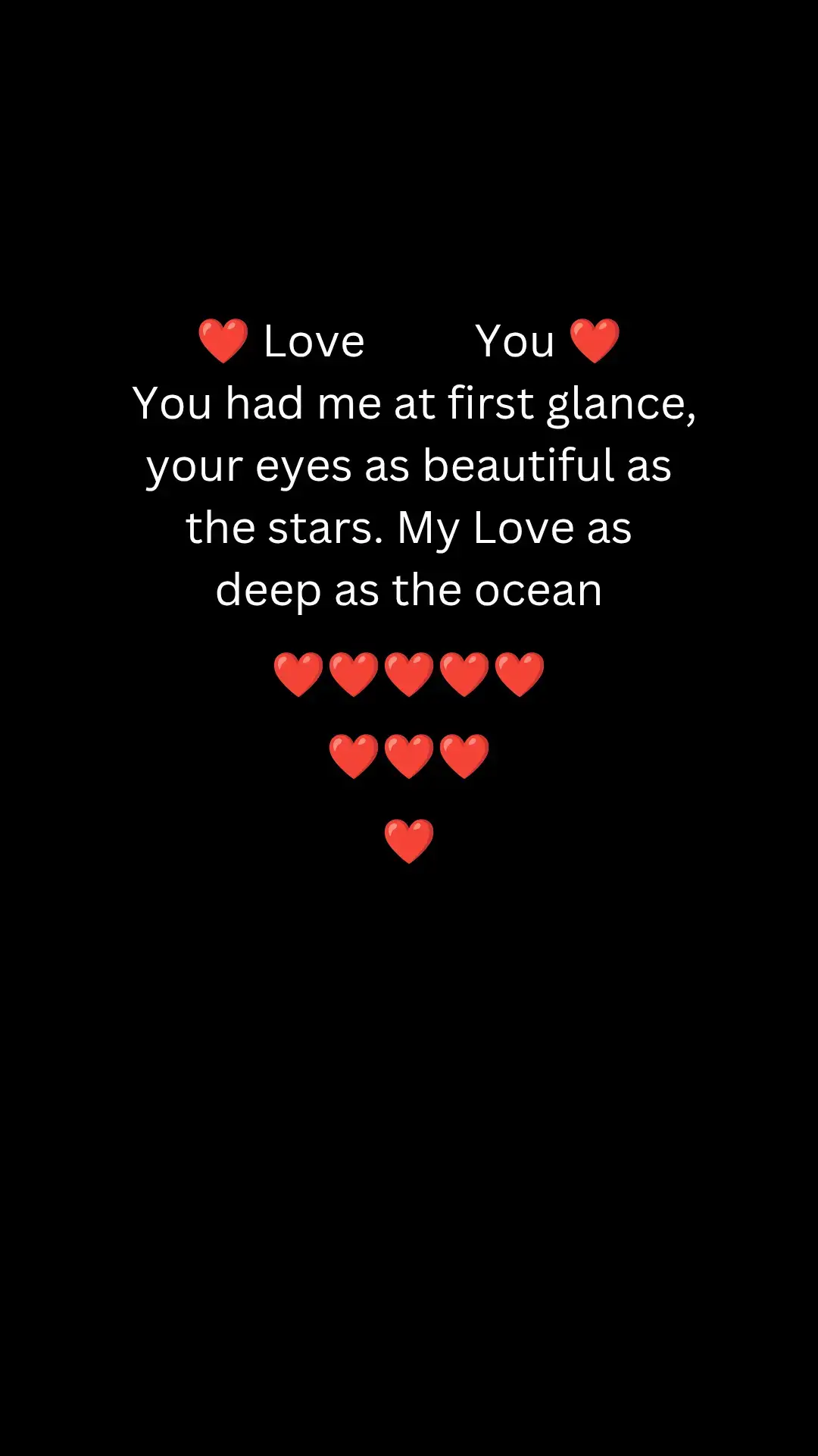 ❤️ Love You ❤️ You had me at first glance, your eyes as beautiful as the stars.  My Love as deep as the ocean #loveatfirstsight  #lovequote  #lovequotes  #lovemessage #lovemessages 