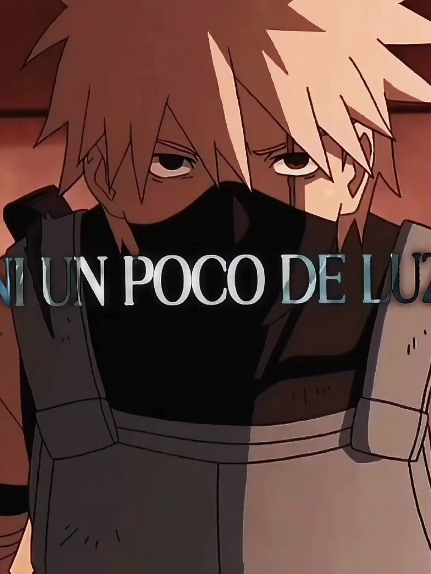 EL MUCHACHO DE LOS OJOSS TRISTEEEEEESSS | #fyp #kakashiedit #kakashi #anime #animedit 