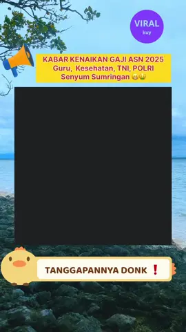 KENAIKAN GAJI 2025 ‼️ #semuaorangツ #fyp #sorotansemuaorg #viral #asn #pns #pppk