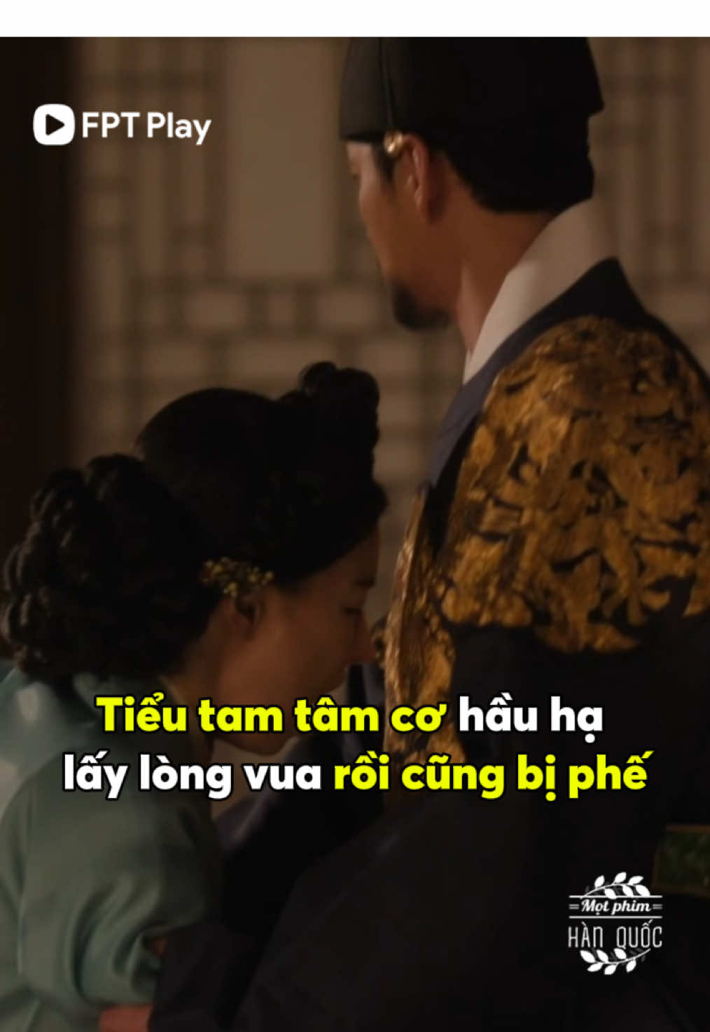 Tiểu tam tâm cơ, dốc lòng hầu hạ vua cho đã rồi cũng bị phế #fptplay #motphimhanquoc #tiktokgiaitri #vuonghauwongyeong #thequeenwhocrowns #chajooyoung #leehyunwook #phimhanquoc #kdram #phimhaymoingay 