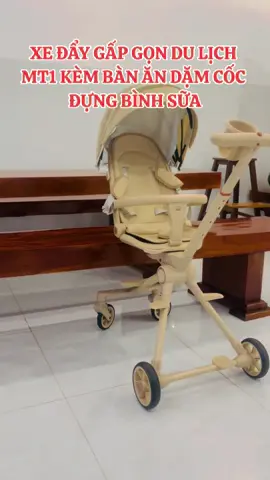 XE ĐẨY GẤP GỌN DU LỊCH MT1 KÈM BÀN ĂN DẶM CỐC ĐỰNG BÌNH SỮA ##xuhuong##thinhhanh##xedaygapgon##baby