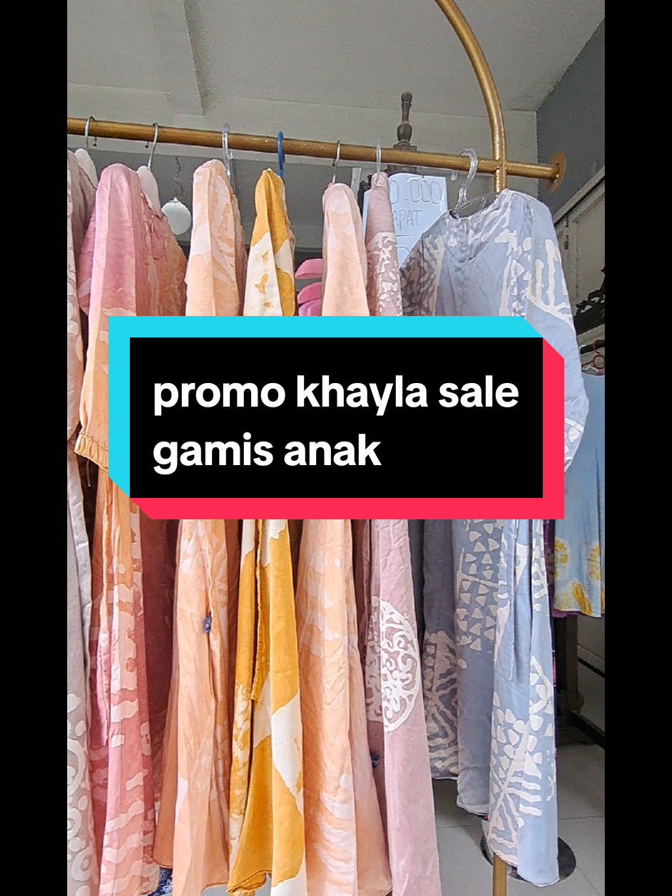 promo khayla sale gamis anak #sale #promo #khaylasale #fyp #khaylabatik #khaylabatikpkl #batikpekalongan #fypシ #gamisanak 