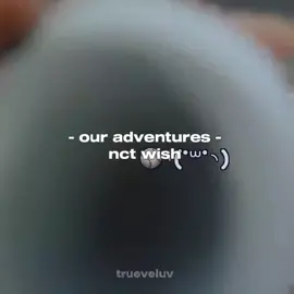🧭 #trueveluv #nctwish #ouradventures #wishfulwinter #nct #wishzen #nctzen #czennie #nctlaststart #nctnewteam #sion #riku #yushi #jaehee #ryo #sakuya #español #traduccion #fyp #parati #kpop #jpop #ouradventurebook 