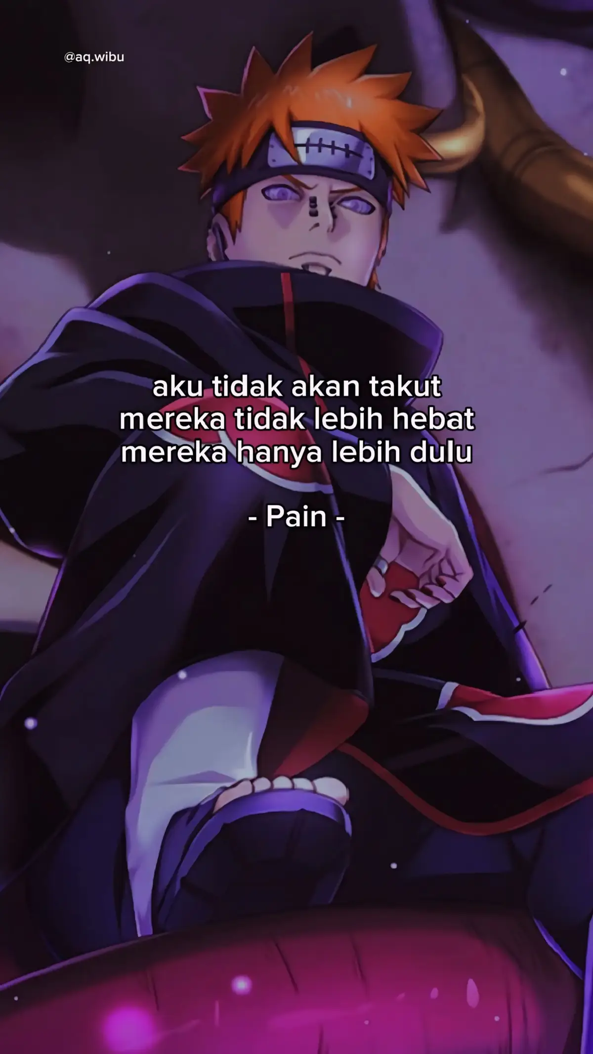 mereka hanya lebih dulu bukan lebih hebat dariku #pain #akatsuki #fyp 